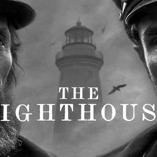 بررسی فیلم The Lighthouse – فانوس دریایی