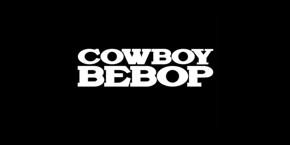 تاریخ انتشار سریال Cowboy Bebop