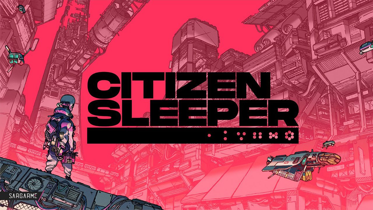 بازی Citizen Sleeper | بهترین بازی های ایکس باکس در 2022