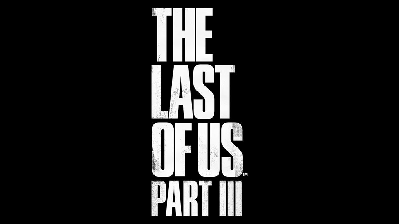 بازی The Last of Us Part 3